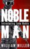 [Jake Noble 01] • Noble Man